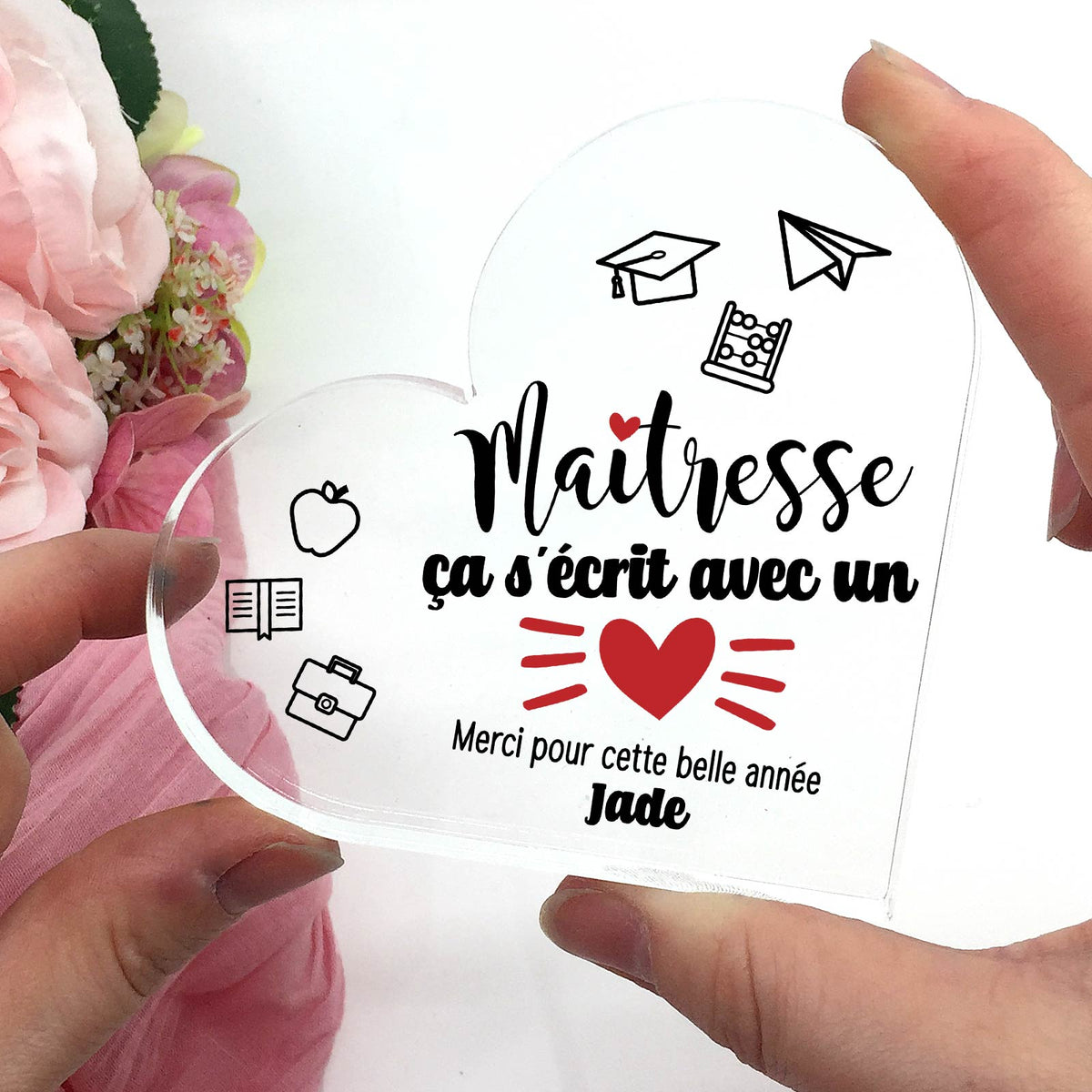 Maîtresse ça s&#39;écrit avec un cœur - Cœur En Plexiglas