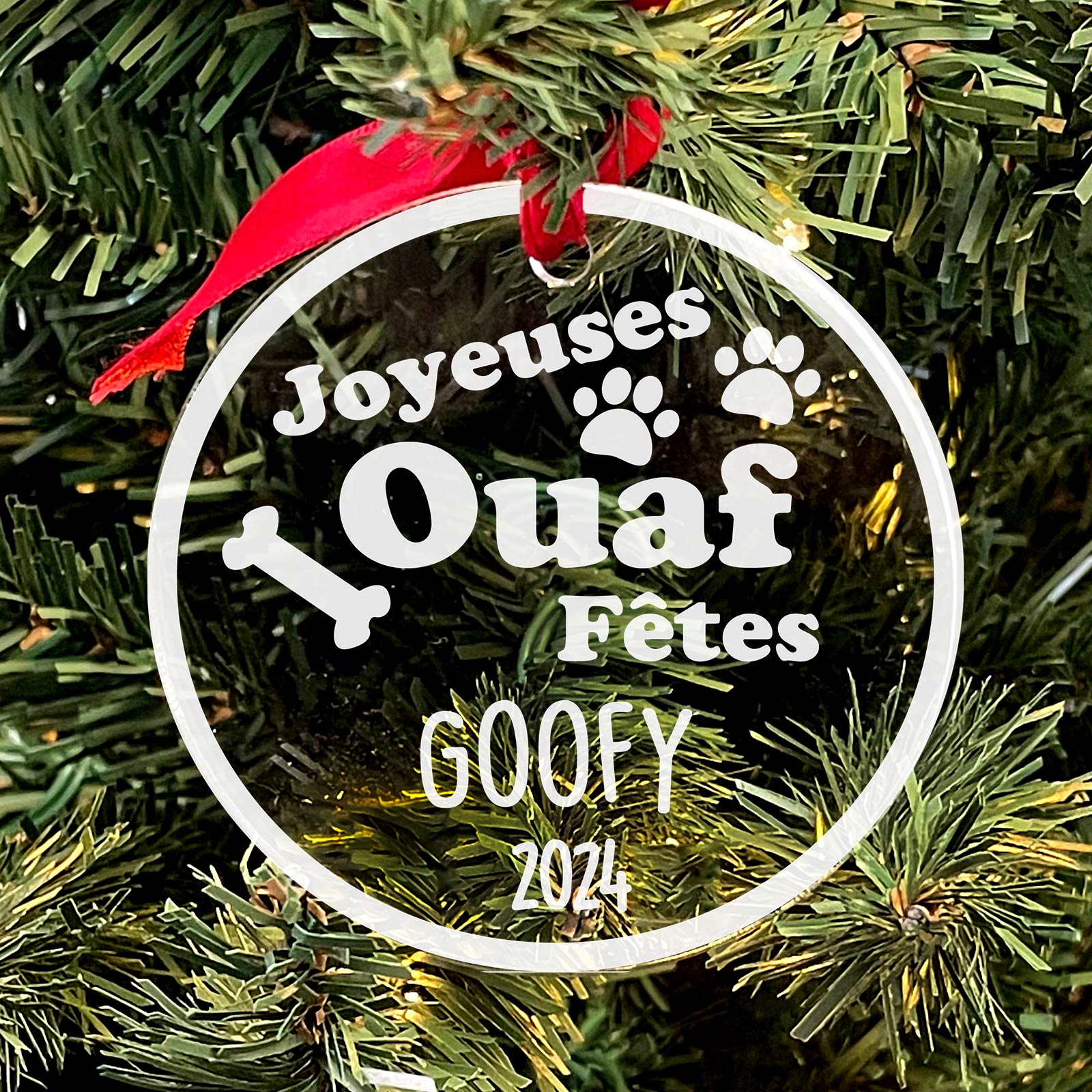 Joyeuses Ouaf Fêtes - Décoration en plexiglas