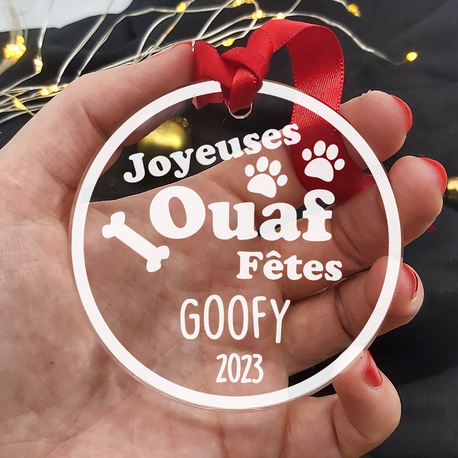 Joyeuses Ouaf Fêtes - Décoration en plexiglas