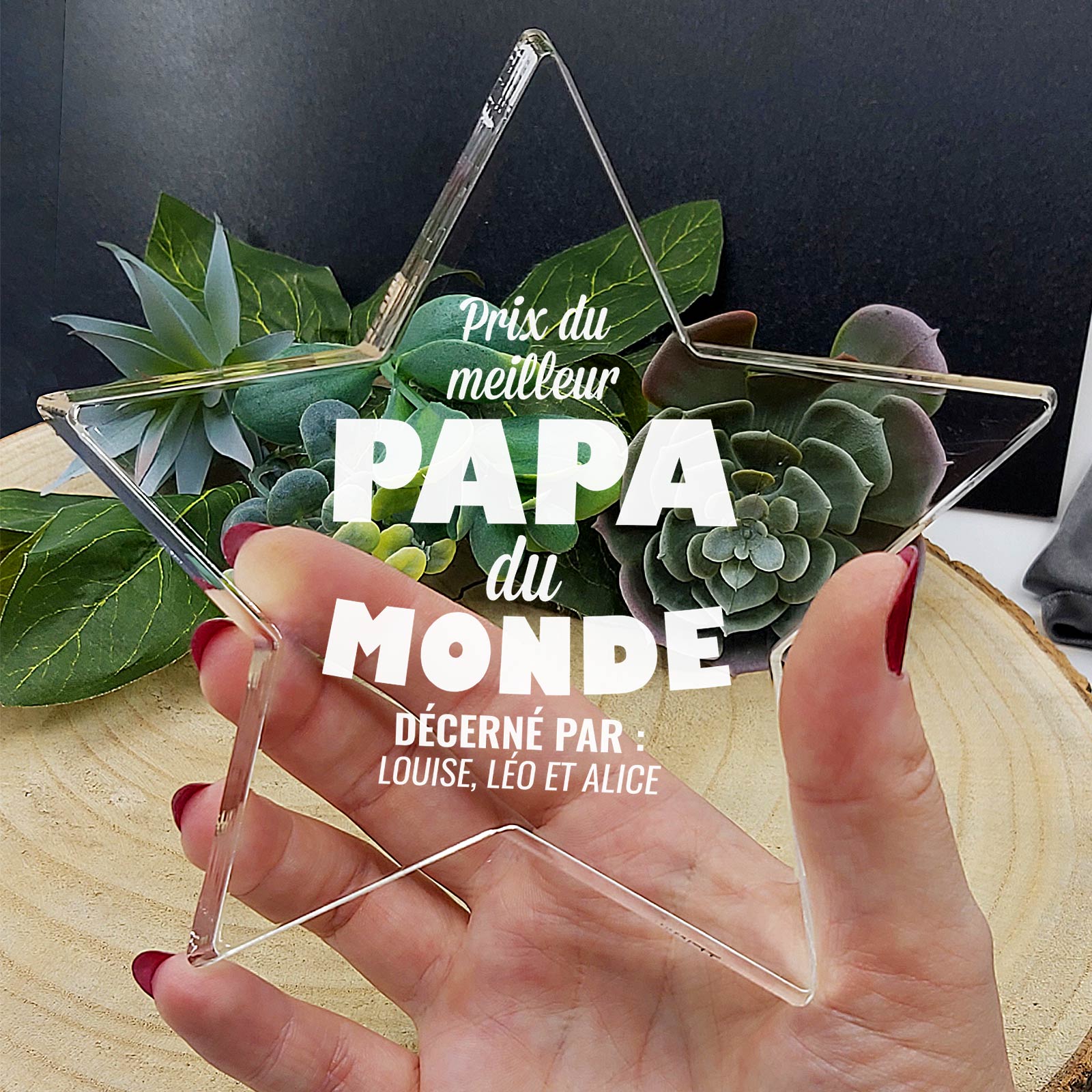 Prix du meilleur papa du monde ! - Étoile en plexiglas