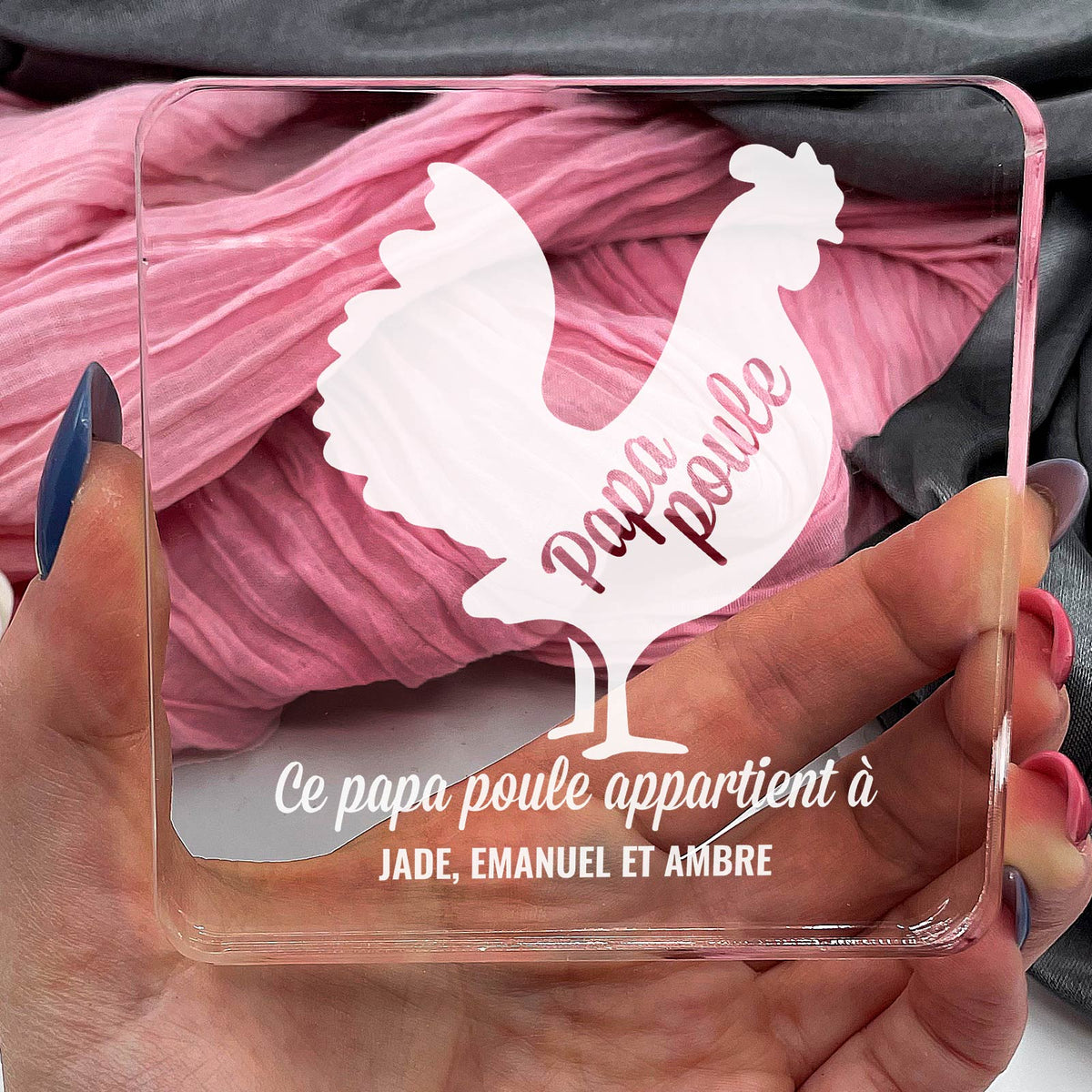Ce papa poule appartient à  - Plaque en Plexiglas