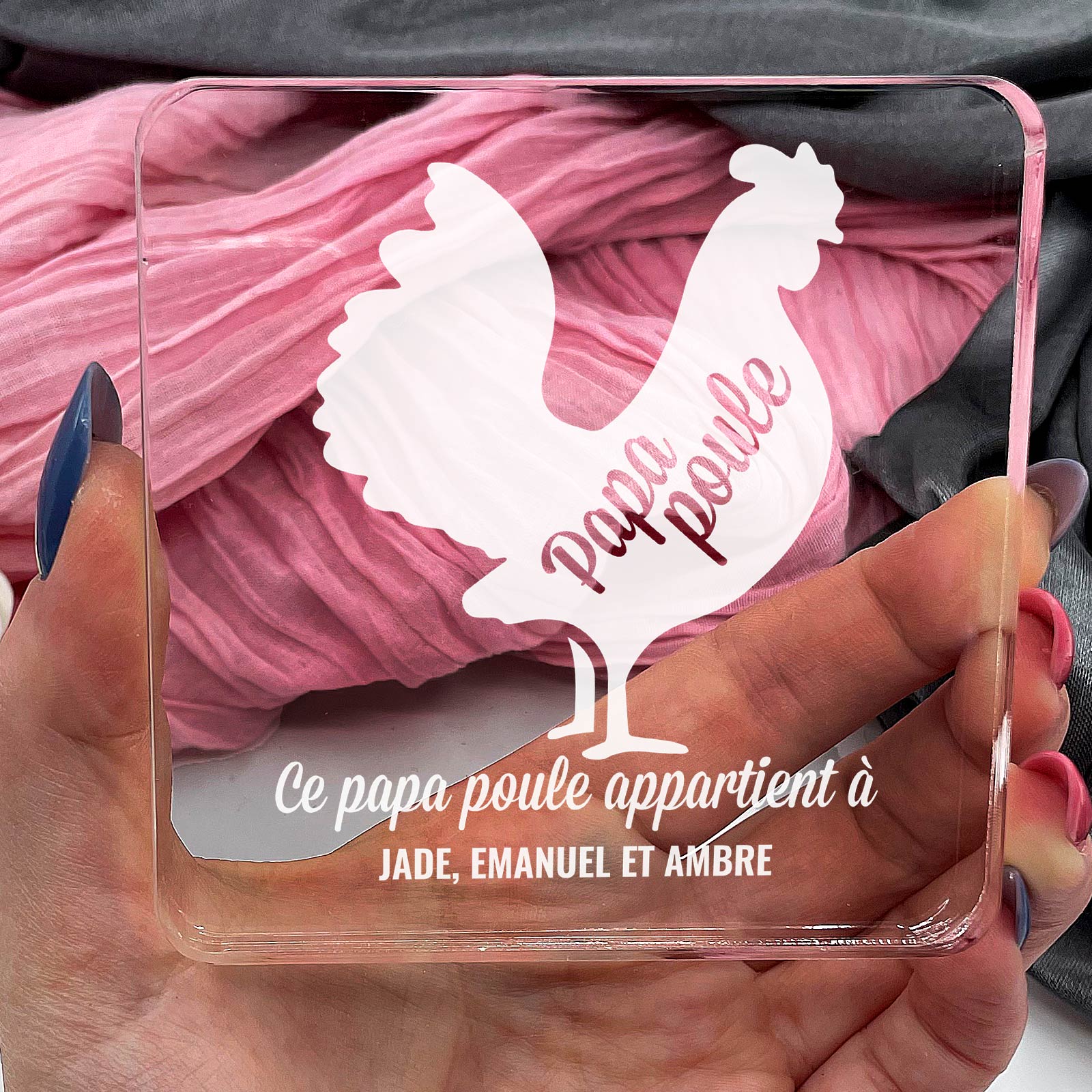 Ce papa poule appartient à  - Plaque en Plexiglas