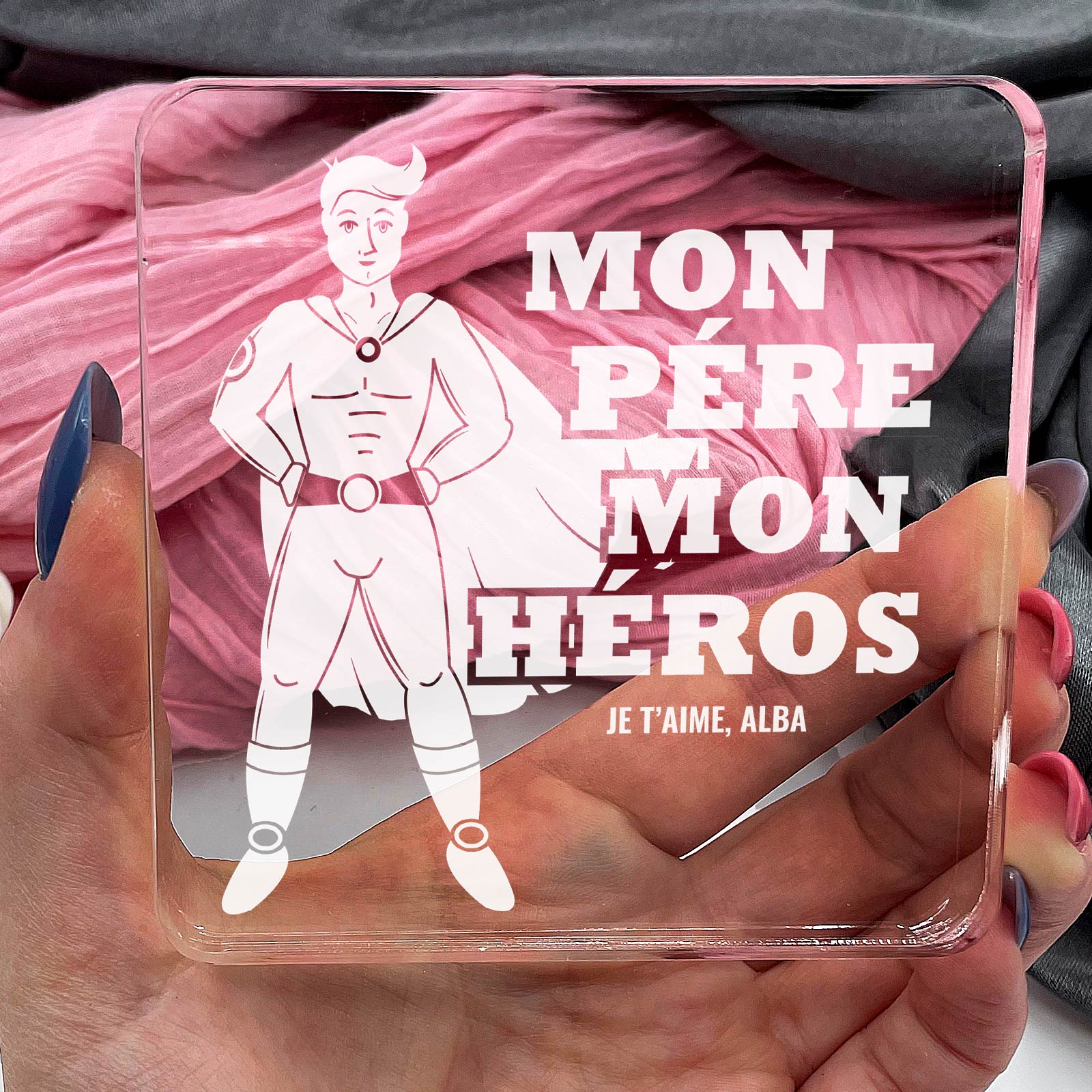 Mon père mon héros - Plaque en Plexiglas