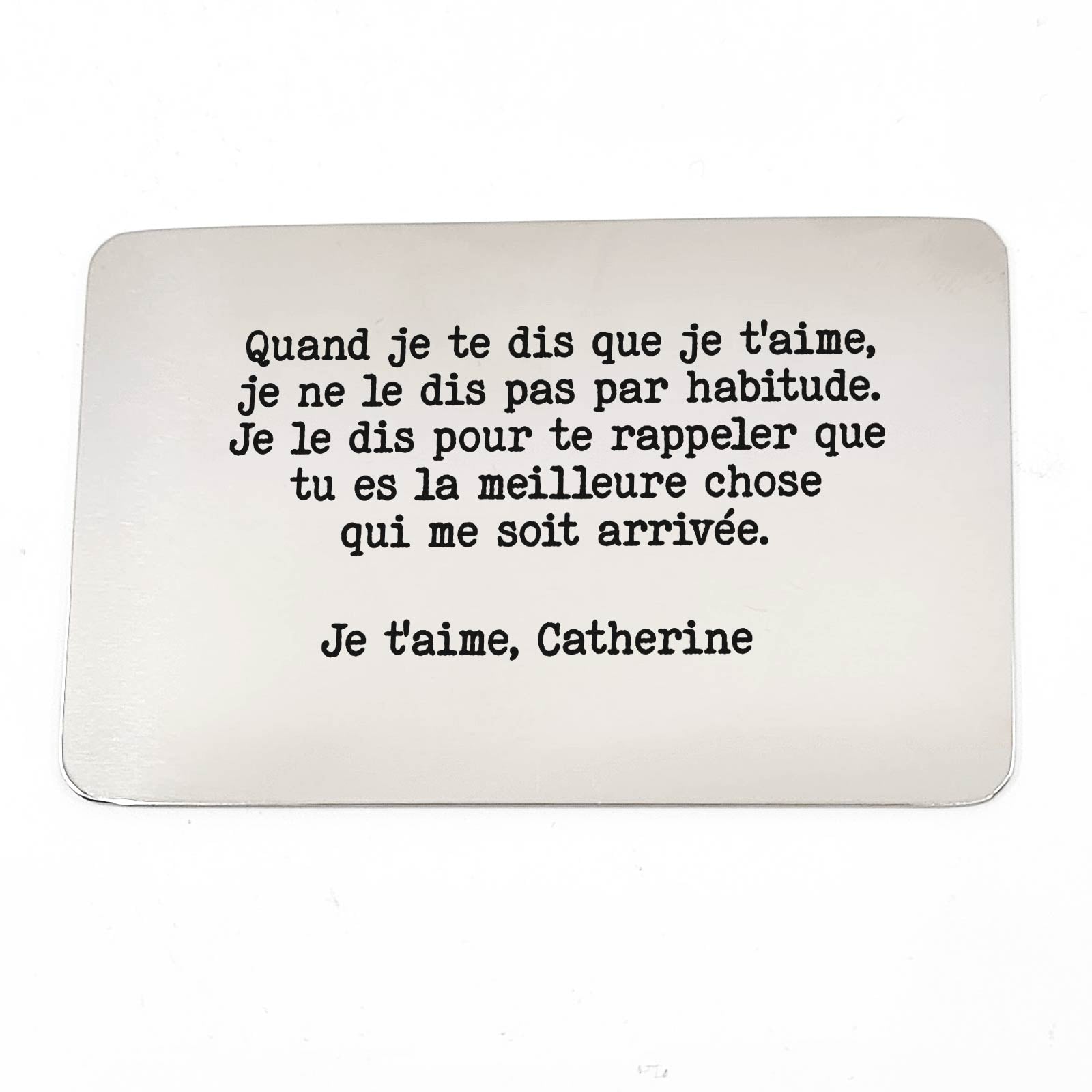 Quand je te dis que je t'aime... - Carte de Portefeuille