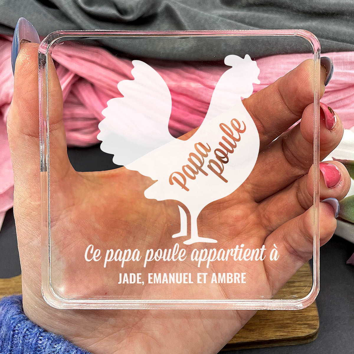 Ce papa poule appartient à  - Plaque en Plexiglas