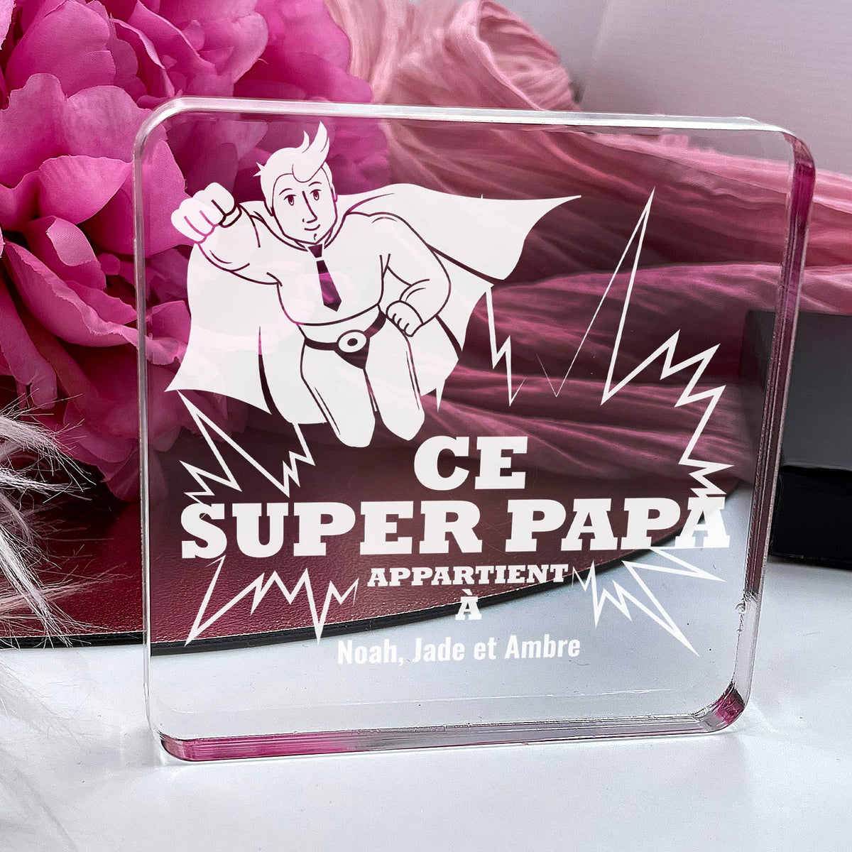 Ce super papa appartient à - Plaque en Plexiglas