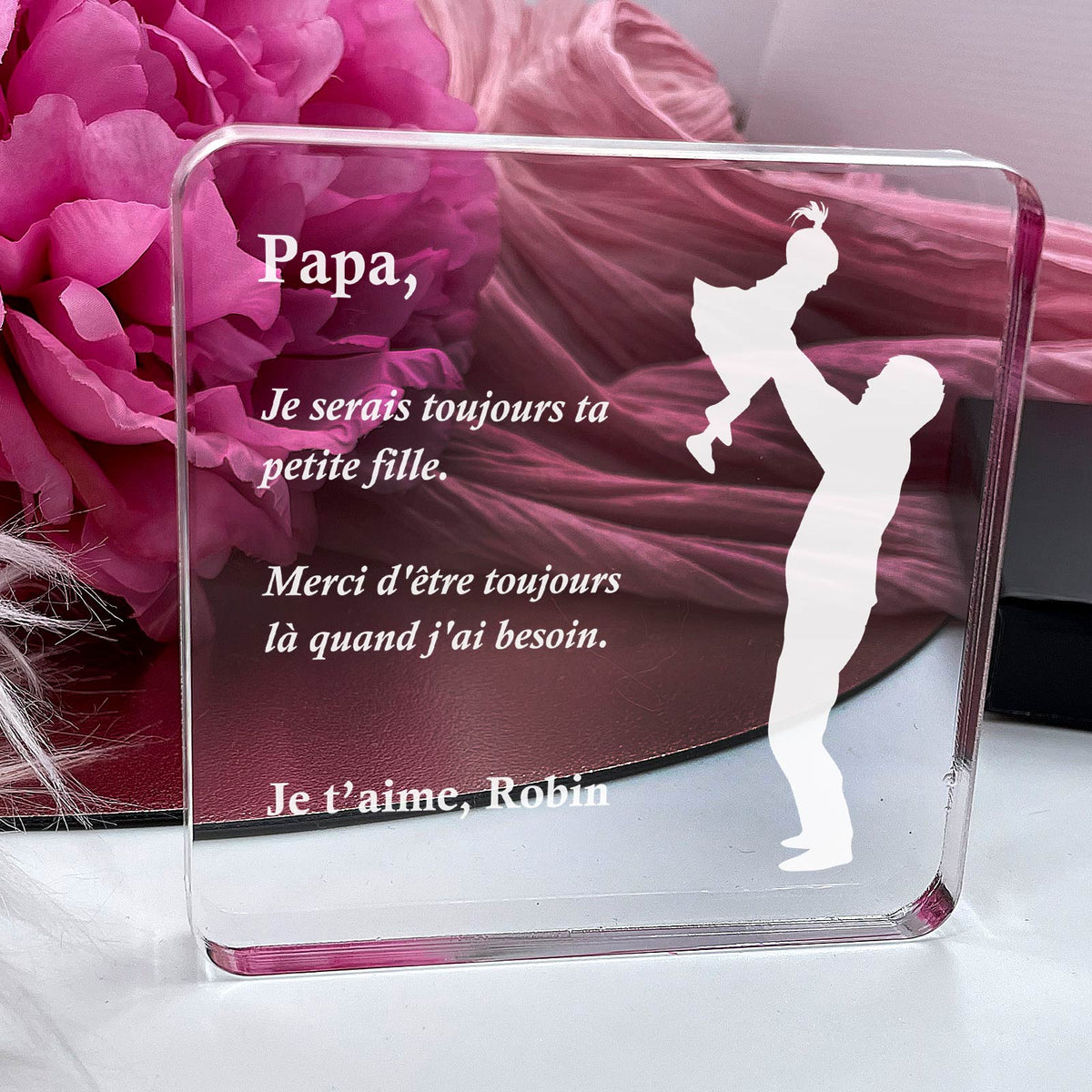 Papa, je serais toujours ta petite fille - Plaque en Plexiglas